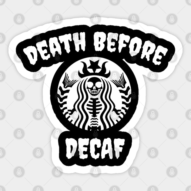 Death Before Decaf Skeleton (White) Sticker by jverdi28